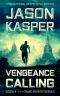 [David Rivers 04] • Vengeance Calling · an Action Thriller Novel (David Rivers Book 4) (The David Rivers Series)